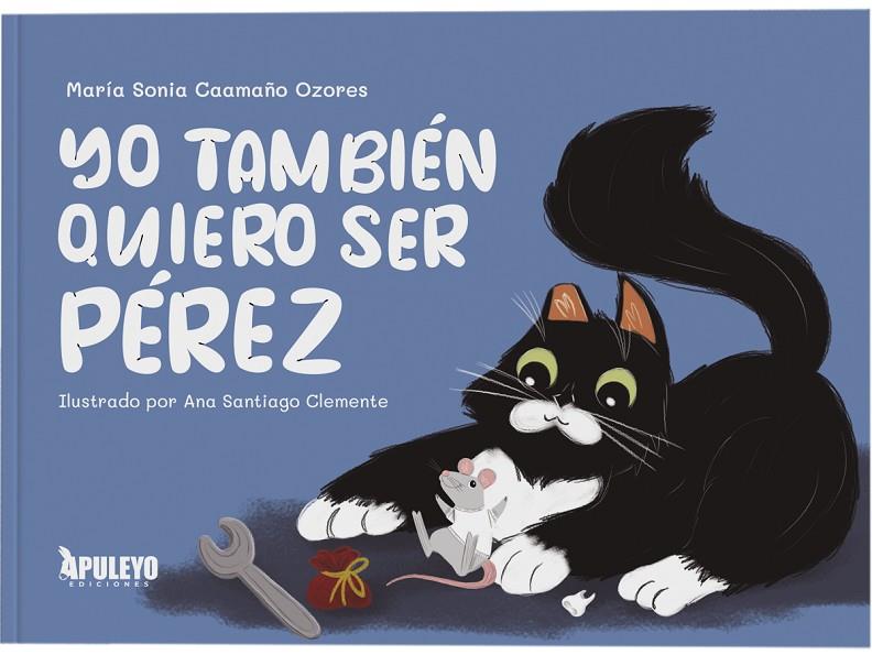 YO TAMBIEN QUIERO SER PEREZ | 9788410608269 | CAAMAÑO OZORES, MARIA SONIA