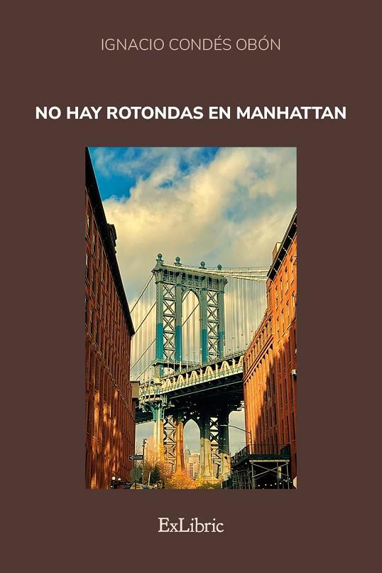 NO HAY ROTONDAS EN MANHATTAN | 9791388079177 | CONDÉS OBÓN, IGNACIO