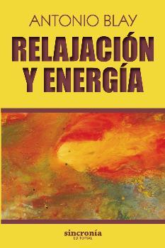 RELAJACION Y ENERGIA | 9788494679957 | BLAY, ANTONIO