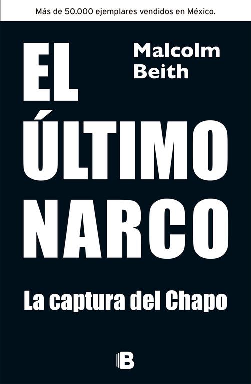 ULTIMO NARCO, EL. SU CAPTURA | 9788466655330 | BEITH, MALCOLM
