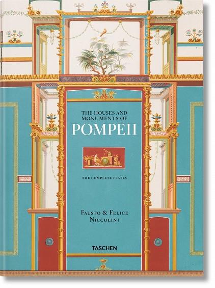 HOUSES AND MONUMENTS OF POMPEII | 9783836556873 | NICCOLINI, FAUSTO / NICCOLINI, FELICE