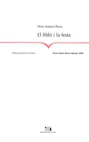 FIBLÓ I LA FESTA, EL | 9788479357474 | PONS TORTELLA, PERE ANTONI