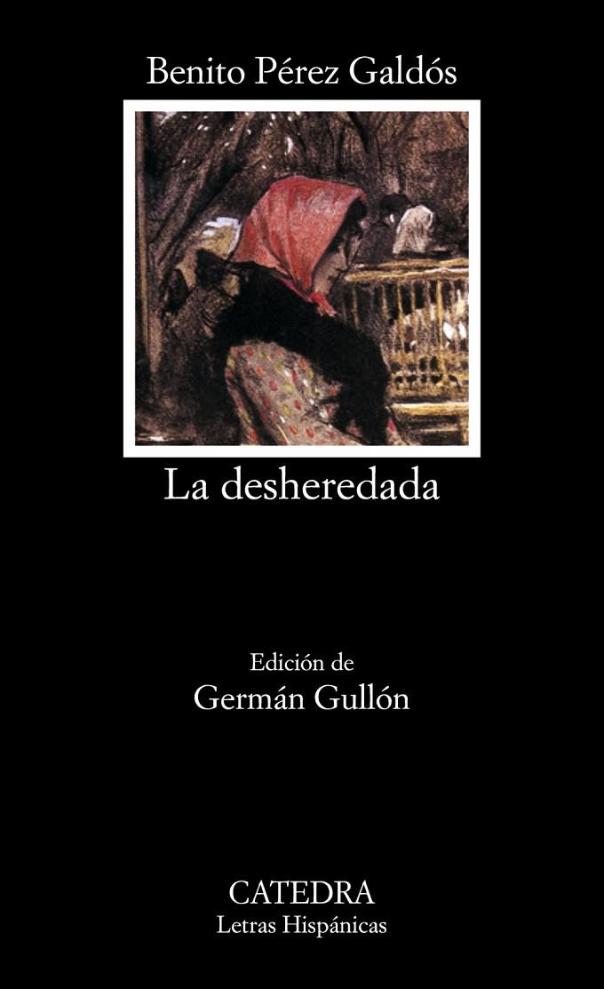 DESHEREDADA, LA | 9788437618685 | PÉREZ GALDÓS, BENITO