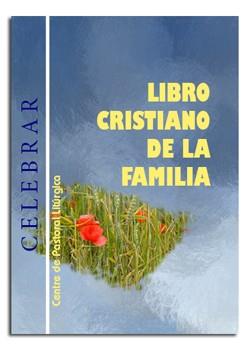 LIBRO CRISTIANO DE LA FAMILIA | 9788498055986 | LLIGADAS VENDRELL, JOSEP