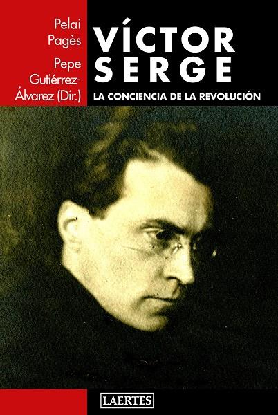 VÍCTOR SERGE | 9788416783298 | GUTIERREZ-ÁLVAREZ, PEPE