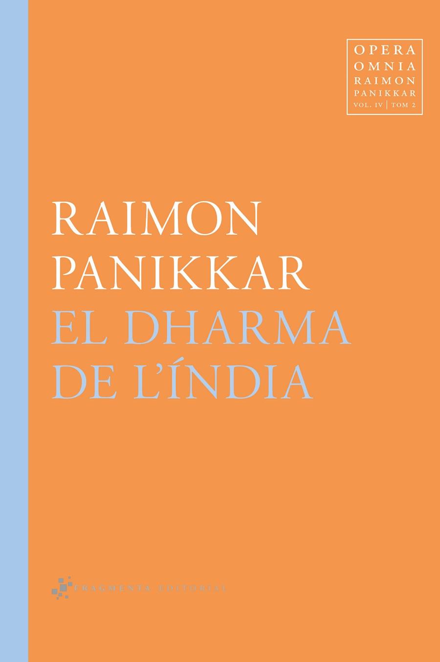 DHARMA DE L'ÍNDIA, EL | 9788417796532 | PANIKKAR, RAIMON