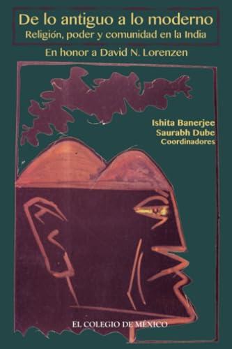 DE LO ANTIGUO A LO MODERNO | 9786074622867 | ISHITA, BANERJEE