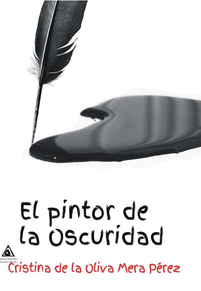 PINTOR DE LA OSCURIDAD, EL | 9788412092882 | MERA PÉREZ, CRISTINA DE LA OLIVA