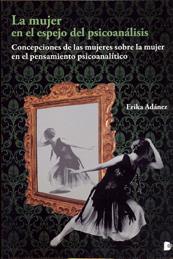MUJER EN EL ESPEJO DEL PSICOANALISIS, LA | 9788494092442 | ADANEZ, ERIKA