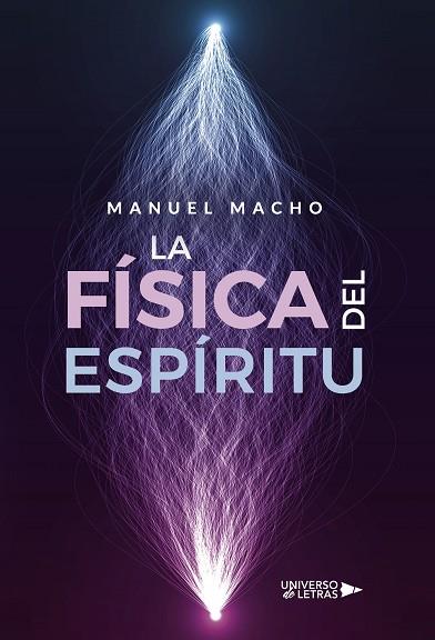 FÍSICA DEL ESPÍRITU, LA | 9788417926595 | MACHO, MANUEL