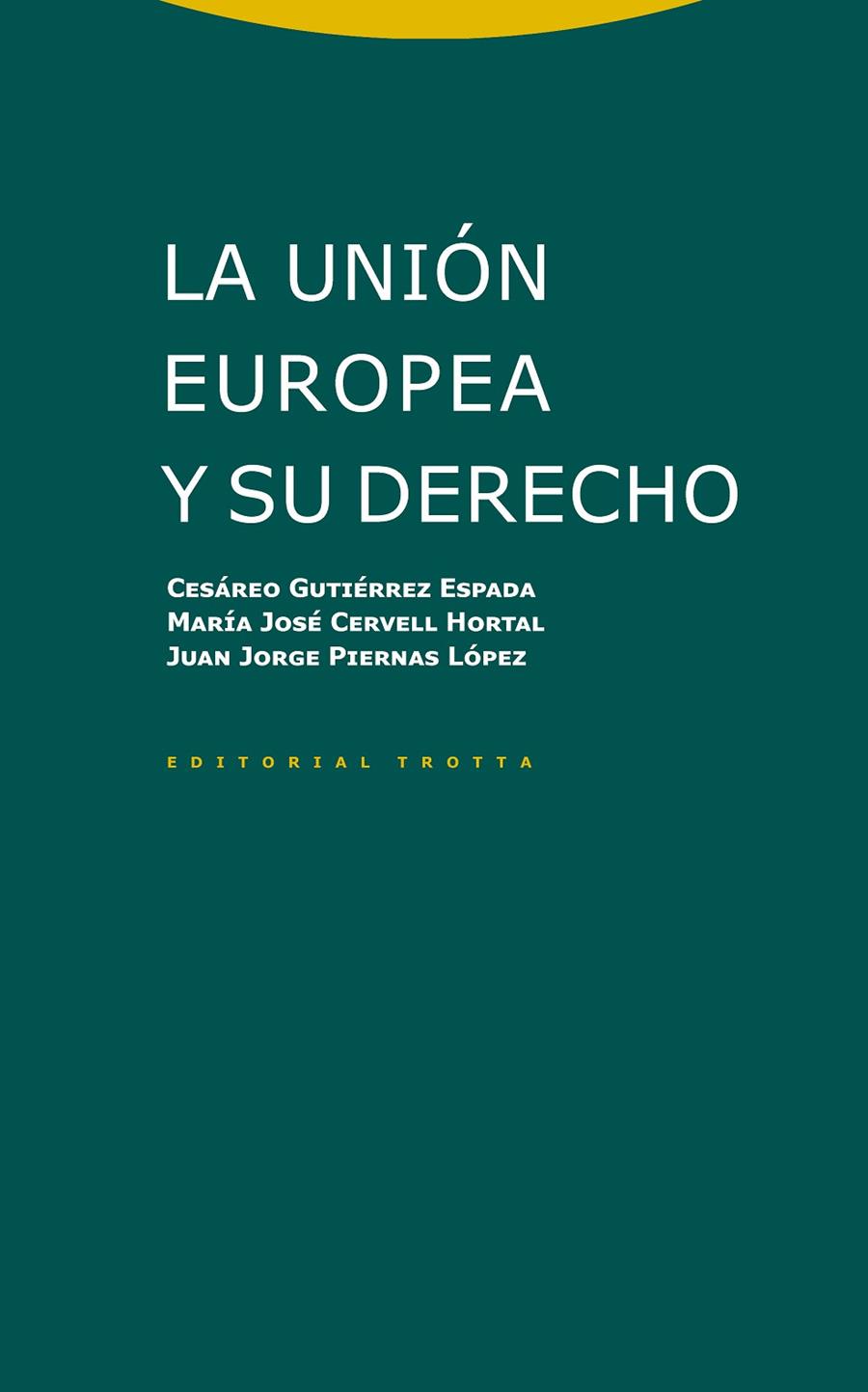 UNIÓN EUROPEA Y SU DERECHO, LA | 9788498798128 | CERVELL / GUTIERREZ