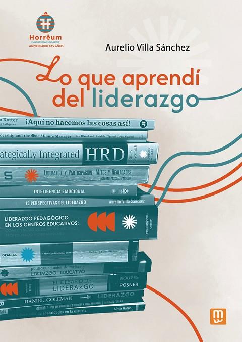 LO QUE APRENDI DEL LIDERAZGO | 9788427151529 | VILLA SANCHEZ, AURELIO