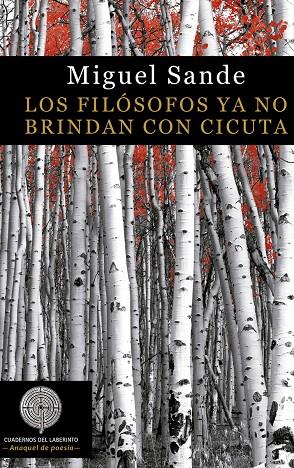 FILÓSOFOS YA NO BRINDAN CON CICUTA, LOS | 9788412280890 | SANDE CORRAL, MIGUEL