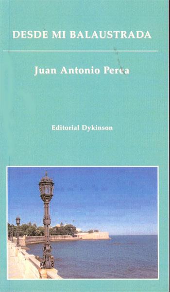DESDE MI BALAUSTRADA | 9788490310281 | PEREA, JUAN ANTONIO