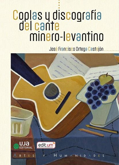 COPLAS Y DISCOGRAFIA DEL CANTE MINERO LEVANTINO | 9788491596707 | ORTEGA CASTEJON, JOSE FRANCISCO