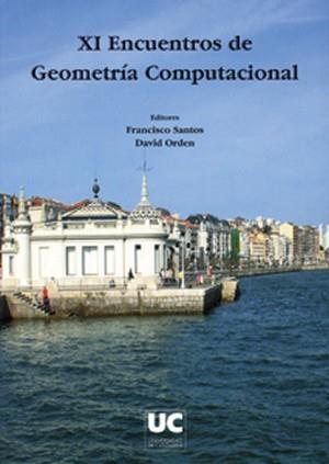 XI ENCUENTROS DE GEOMETRÍA COMPUTACIONAL | 9788481029635 | VARIOS AUTORES