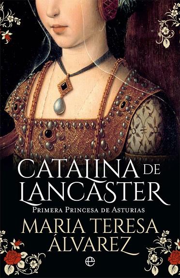 CATALINA DE LANCASTER | 9788491643012 | ÁLVAREZ GARCÍA, MARÍA TERESA
