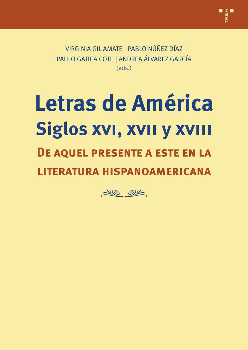 LETRAS DE AMÉRICA. SIGLOS XVI, XVII Y XVIII | 9791388179006 | ÁLVAREZ GARCÍA, ANDREA / GATICA, PAULO / GIL AMATE, VIRGINIA