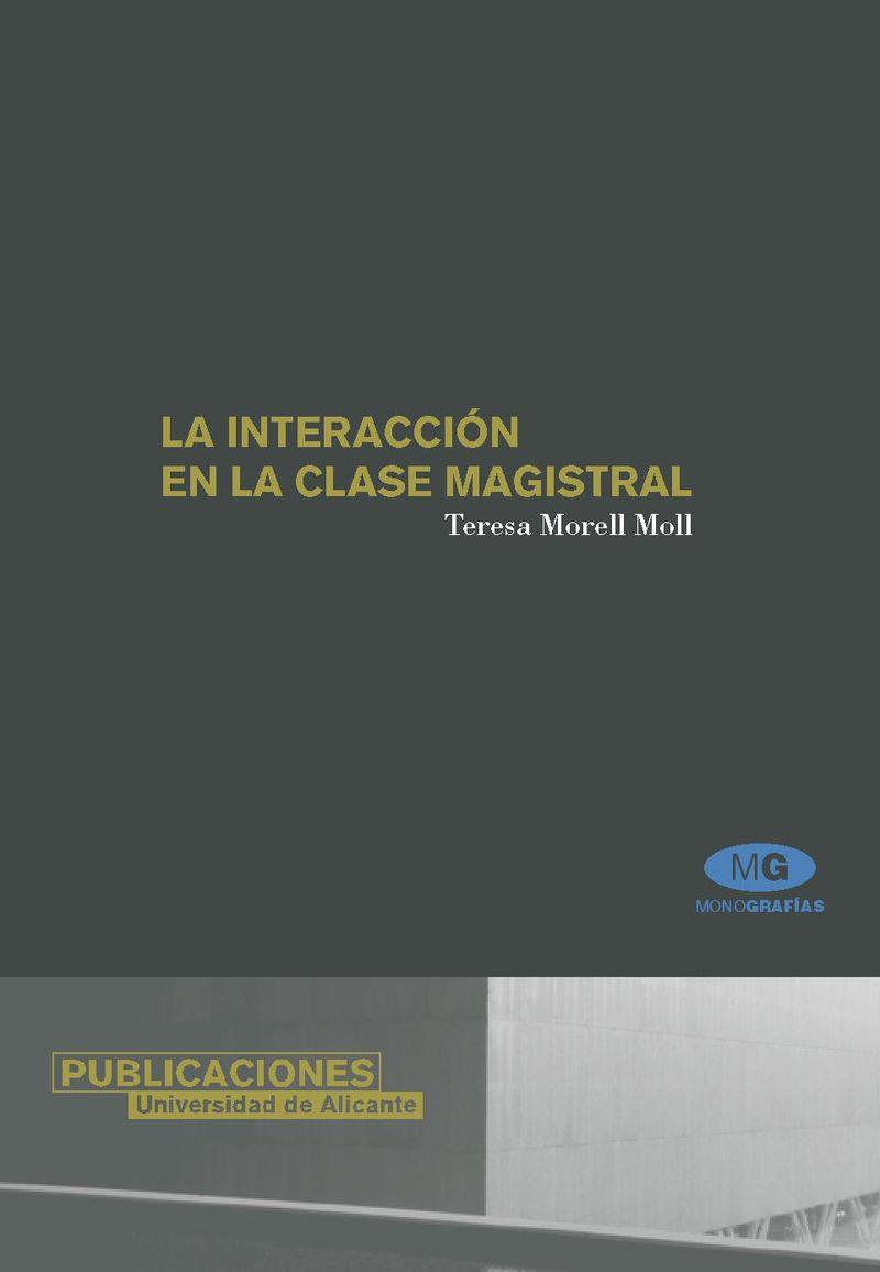 INTERACCIÓN EN LA CLASE MAGISTRAL, LA | 9788479087692 | MORELL MOLL, TERESA