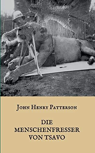 DIE MENSCHENFRESSER VON TSAVO | 9783744883023 | PATTERSON, J. H.