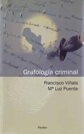 GRAFOLOGÍA CRIMINAL | 9788425425981 | VIÑALS CARRERA, FRANCISCO / PUENTE BALSELLS, MARÍA LUZ