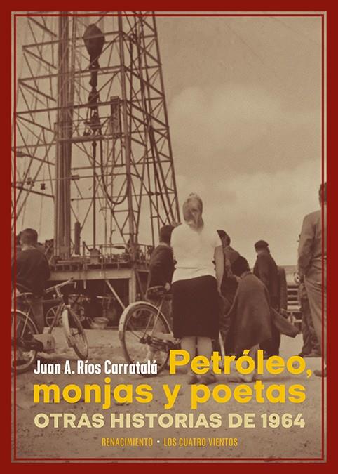 PETRÓLEO, MONJAS Y POETAS | 9788418818271 | RIOS CARRATALA, JUAN ANTONIO