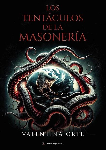 TENTÁCULOS DE LA MASONERÍA, LOS | 9792081342896 | ORTE, VALENTINA