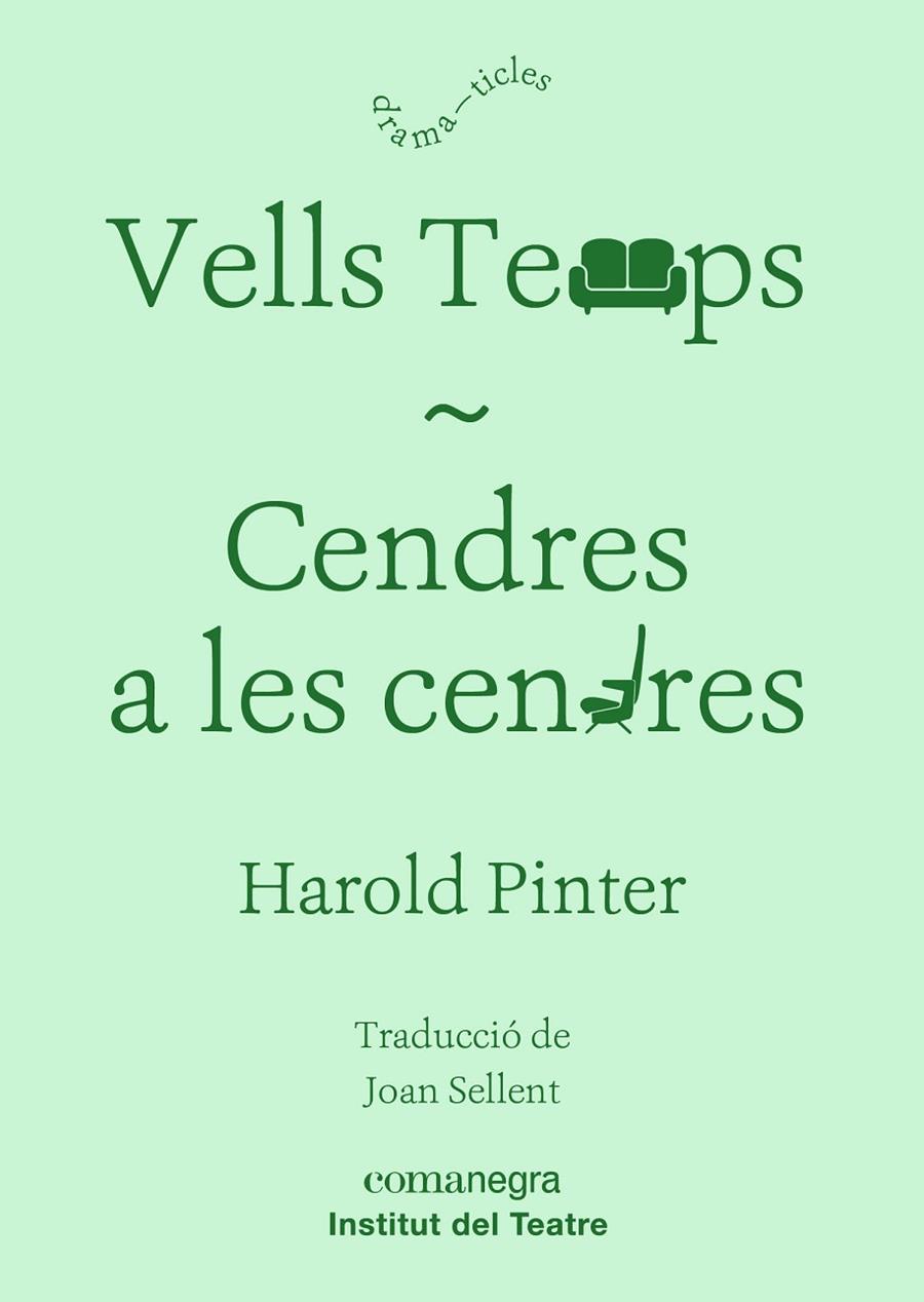 VELLS TEMPS / CENDRES A LES CENDRES | 9788416605835 | PINTER, HAROLD