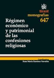 RÉGIMEN ECONÓMICO Y PATRIMONIAL DE LAS CONFESIONES RELIGIOSAS | 9788498767506 | RAMIRÉZ NAVALÓN, ROSA MARÍA