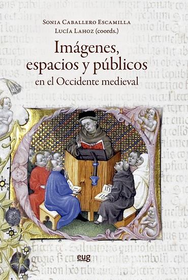 IMAGENES, ESPACIOS Y PÚBLICOS EN EL OCCIDENTE MEDIEVAL | 9788433876256 | VARIOS AUTORES