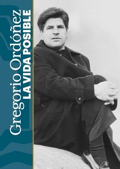 GREGORIO ORDONEZ : LA VIDA POSIBLE | 9788412084696 | IRÍBAR, ANA