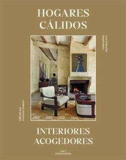 HOGARES CALIDOS INTERIORES ACOGEDORES | 9788499366654