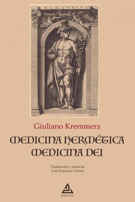 MEDICINA HERMETICA / MEDICINA DEI | 9788418373930 | KREMMERZ, GIULIANO