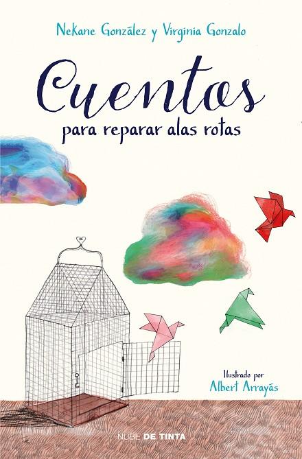 CUENTOS PARA REPARAR ALAS ROTAS | 9788417605032 | GONZALEZ, NEKANE