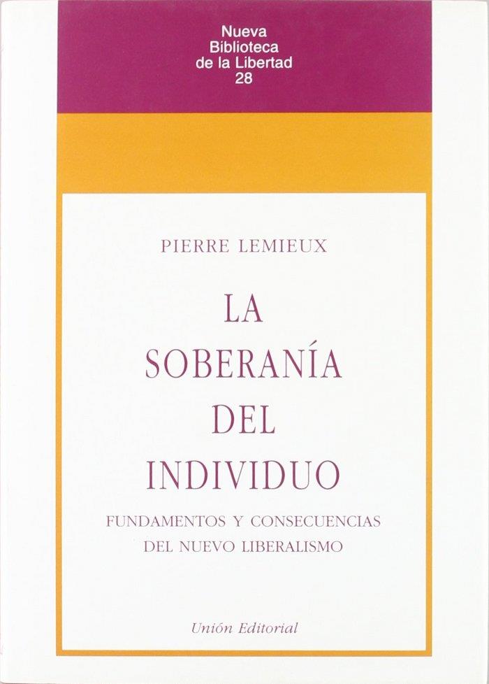 SOBERANÍA DEL INDIVIDUO, LA - 2.ª EDICIÓN | 9788472093492 | LEMIEUX, PIERRE