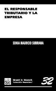 RESPONSABLE TRIBUTARIO Y LA EMPRESA, EL | 9788484569244 | MAURICIO SUBIRANA, SONIA