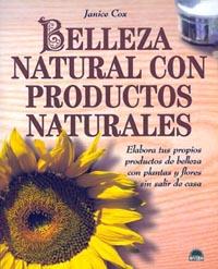 BELLEZA NATURAL CON PRODUCTOS NATURALES | 9788495456038 | COX, J.