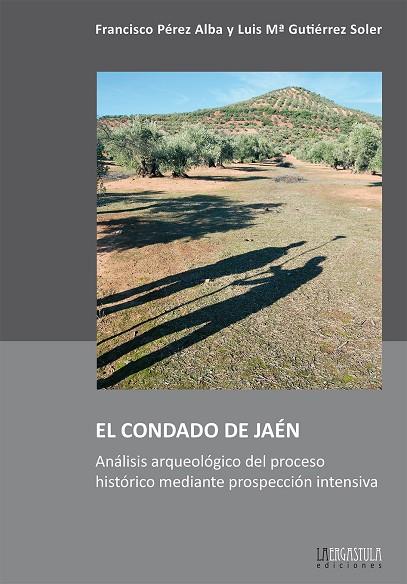 CONDADO DE JAÉN, EL | 9788419726216 | PÉREZ ALBA, FRANCISCO
