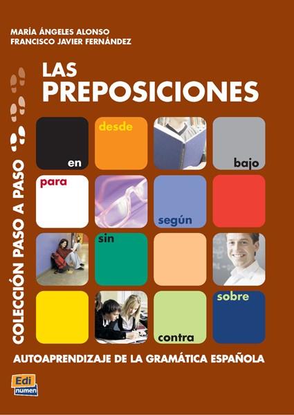 PREPOSICIONES, LAS | 9788498481297 | CORONADO GONZÁLEZ, MARÍA LUISA/ALONSO ZARZA, MARÍA DE LOS ÁNGELES/FERNÁNDEZ ALARCÓN, FRANCISCO JAVIE