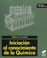 INICIACIÓN AL CONOCIMIENTO DE LA QUÍMICA | 9788499589619 | CARRIEDO ULLE, GABINO