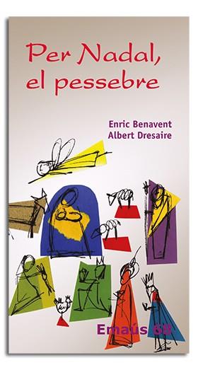 PER NADAL, EL PESSEBRE | 9788498050721 | BENAVENT VALLÉS, ENRIC / DRESSAIRE GAUDÍ, ALBERT