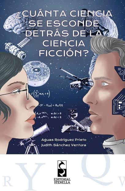 CUÁNTA CIENCIA SE ESCONDE DETRÁS DE LA CIENCIA FICCIÓN? | 9788412906950 | RODRÍGUEZ PRIETO, AGUAS / SÁNCHEZ VENTURA, JUDITH