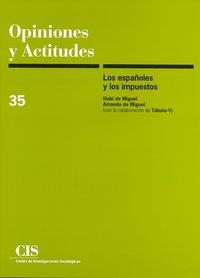 ESPAÑOLES Y LOS IMPUESTOS | 9788474763157 | MIGUEL, IÑAKI DE
