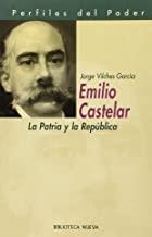 EMILIO CASTELAR | 9788470308512 | VILCHES GARCIA, JORGE