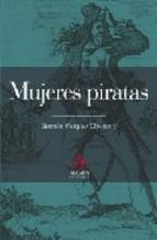 MUJERES PIRATAS | 9788496107267 | VÁZQUEZ CHAMORRO, GERMÁN