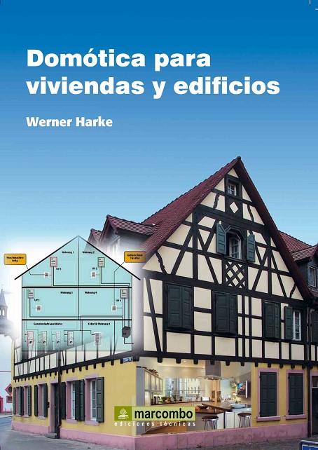 DOMÓTICA PARA VIVIENDAS Y EDIFICIOS | 9788426716330 | HARKE, WERNER