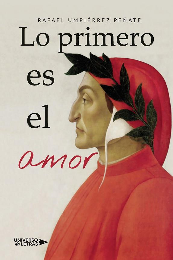 LO PRIMERO ES EL AMOR | 9788419137463 | UMPIÉRREZ PEÑATE, RAFAEL