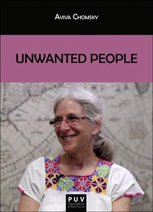 UNWANTED PEOPLE | 9788491344568 | CHOMSKY, AVIVA