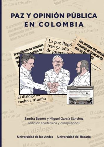 PAZ Y OPINIÓN PÚBLICA EN COLOMBIA | 9789587985269 | GARCÍA SÁNCHEZ, MIGUEL