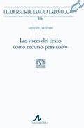 VOCES DEL TEXTO COMO RECURSO PERSUASIVO, LAS | 9788476357644 | ESCRIBANO HERNÁNDEZ, ASUNCIÓN